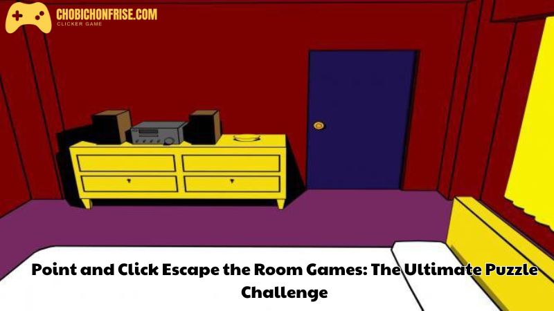 Point and Click Escape the Room Games: The Ultimate Puzzle Challenge